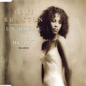 Toni Braxton - Un-Break My Heart (The Mixes) (5 Tracks Cd-Maxi-Single)