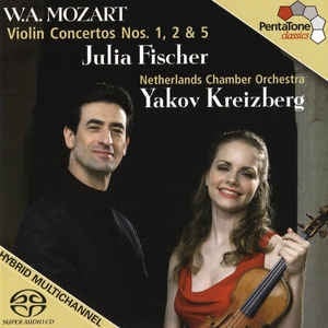 W. A. Mozart - Julia Fischer - Netherlands Chamber Orchestra - Yakov Kreizberg - Violin Concertos Nos 1