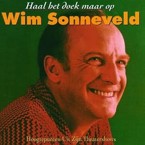 Wim Sonneveld - Haal Het Doek Maar Op (Hoogtepunten Uit Zijn Theatershows)