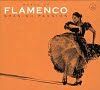 Flamenco Muziek Cd's - World Of Flamenco - Spanish Passion - Diverse Artiesten