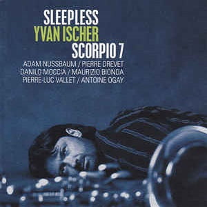 Yvan Ischer & Scorpio 7 - Sleepless