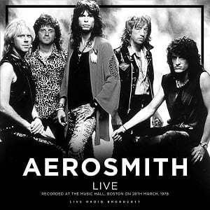 Aerosmith - Best Of Live At The Music Hall - Boston 1978