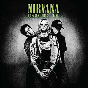Nirvana - Greatest Hits... Live