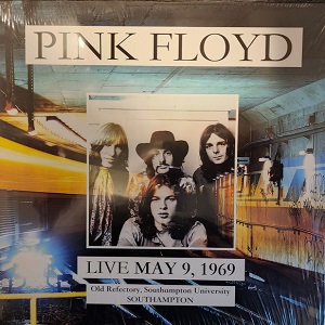 Pink Floyd - Live at Old Refectory, Southampton University - Southampton May 9, 1969