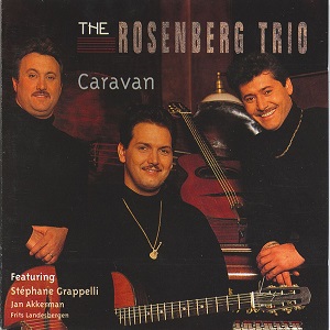 Rosenberg Trio (The) - Caravan
