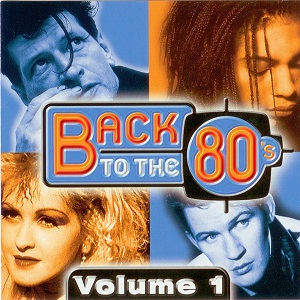 Back To The 80's Volume 1 - Diverse Artiesten