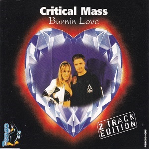 Critical Mass - Burnin Love