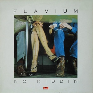 Flavium - No Kiddin'