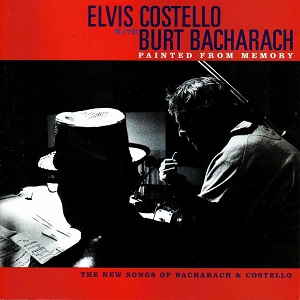 Elvis Costello with Burt Bacharach - Painted From Memory (The New Songs Of Bacharach & Costello)