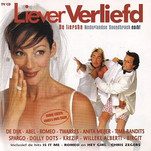 Liever Verliefd (De Liefste Nederlandse Soundtrack Ooit!)