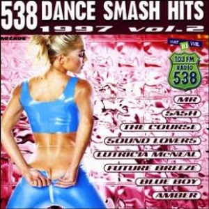 538 Dance Smash Hits 1997 Vol. 2 - Diverse Artiesten