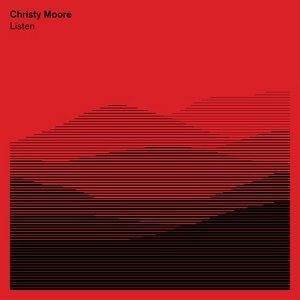 Christy Moore - Listen