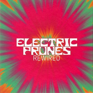 Electric Prunes - Rewired (CD & DVD)