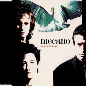 Mecano - Hijo De La Luna