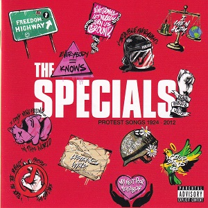Specials (The) - Protest Songs 1924-2012