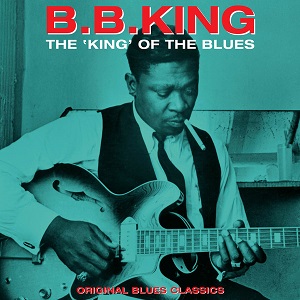 Blues LPs - B. B. King - The King Of The Blues - Original Blues Classics