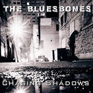 Bluesbones (The) - Chasing Shadows