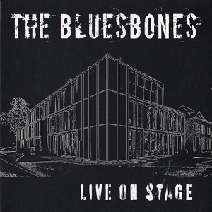 Bluesbones (The) - Live On Stage