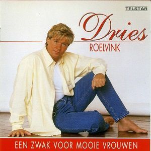 Dries Roelvink - Een Zwak Voor Mooie Vrouwen