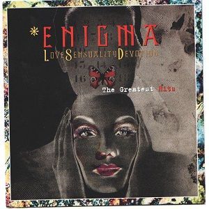 Enigma - Love Sensuality Devotion (The Greatest Hits)