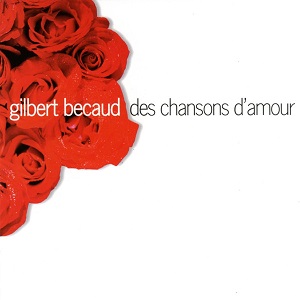 Gilbert Bécaud - Des Chansons D'Amour