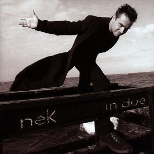 Nek - In Due