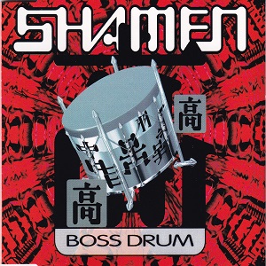 Shamen (The) - Boss Drum