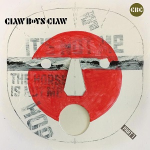 Claw Boys Claw - It's Not Me, The Horse Is Not Me / Part 1
