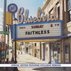 Faithless - Sunday 8PM