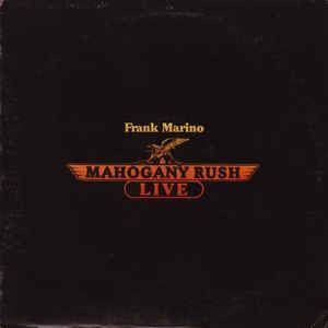 Frank Marino & Mahogany Rush - Live