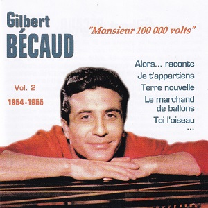 Gilbert Bécaud - ''Monsizur 100 000 volts Vol. 2 1954-1955"