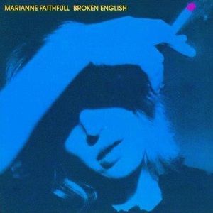 Marianne Faithfull - Broken English