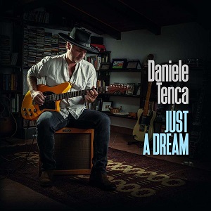 Daniele Tenca - Just A Dream