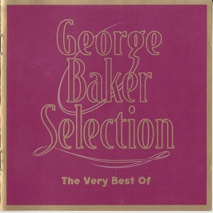 George Baker Selection - The Very Best Of