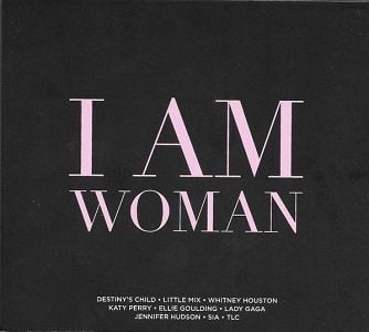 I Am Woman - Diverse Artiesten