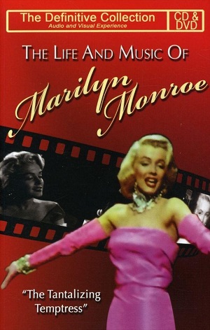 Marilyn Monroe - The Life And Music Of