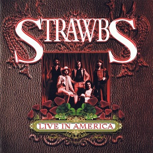 Strawbs - Live In America