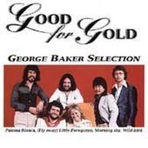 George Baker Selection - Good For Gold