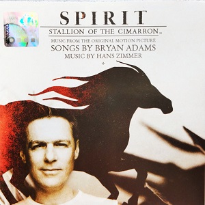 Hans Zimmer & Bryan Adams - Spirit: Stallion Of The Cimarron (Music From The Original Motion Picture)