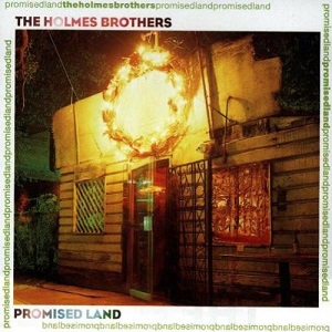 Holmes Brothers (The) - Promised Land