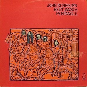 Pentangle (John Renbourn & Bert Jansch) - Pentangle