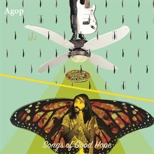 Agop - Songs Of Good Hope