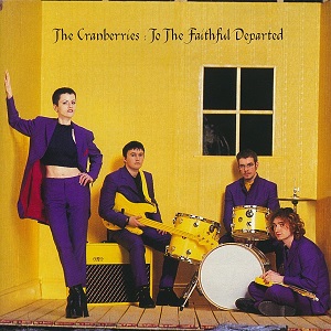Cranberries (The) - To The Faithful Departed