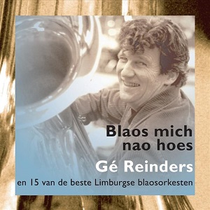 Gé Reinders - Blaos Mich Nao Hoes