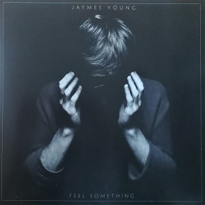 Jaymes Young - Feel Something