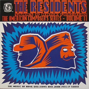 Residents (The) - Stars & Hank Forever! (The American Composer's Series - Volume II)