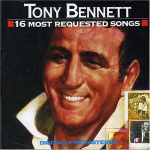 Tony Bennett - 16 Most Requested Songs