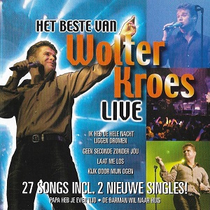 Wolter Kroes - Het Beste Van Wolter Kroes Live