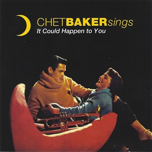 Chet Baker - Sings - It Could Happen To You