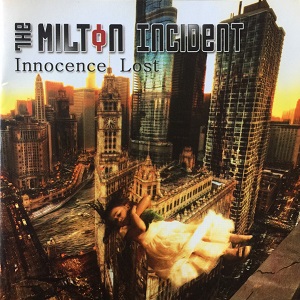 Milton Incident (The) - Innocence Lost